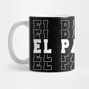 El Paso city Texas El Paso TX Mug